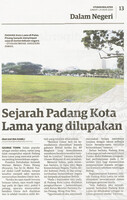 Utusan Malaysia_21-Aug-2020_ms 13_Sejarah Padang Kota Lama yang dilupakan