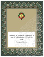 Estimates of the Revenue and Expenditure of the State of Perak for the Year 1878 and 1880