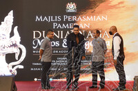 PERASMIAN PAMERAN DUNIA NAGA ; MITOS DAN LAGENDA LESTARIKAN MARTABAT SENI DAN WARISAN NEGARA