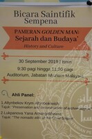 BICARA SAINTIFIK SEMPENA GOLDEN MAN ; SEJARAH DAN BUDAYA.