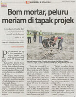 Sinar Harian-22 April 2021-Bom mortar, peluru meriam di tapak projek