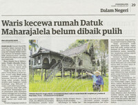 Utusan Malaysia-18 Februari 2021 -Waris kecewa rumah Datuk maharajalela belum di baik pulih