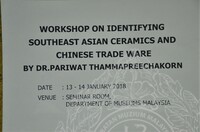 WORKSHOP ON IDENTIFYING SOUTHEAST ASIAN CERAMICS & CHINESE TRADE WARE BY DR. PARIWAT THAMMAPREECHAKORN